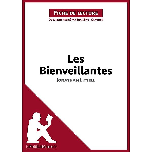 Les Bienveillantes de Jonathan Littell (Fiche de lecture), Lepetitlitteraire, Tram-Bach Graulich