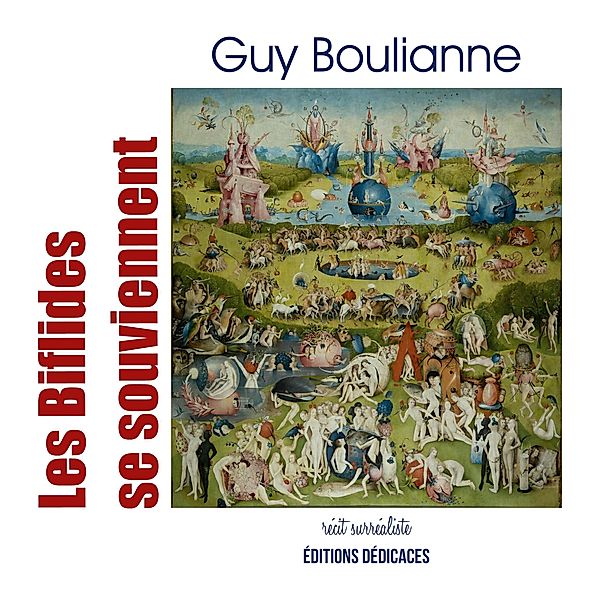 Les Biflides se souviennent, Guy Boulianne