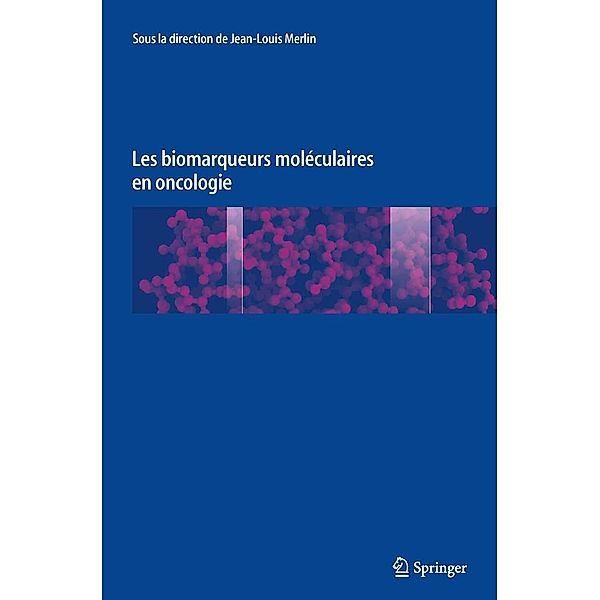 Les biomarqueurs moléculaires en oncologie