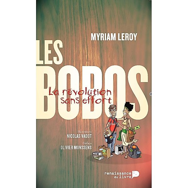 Les Bobos, Myriam Leroy