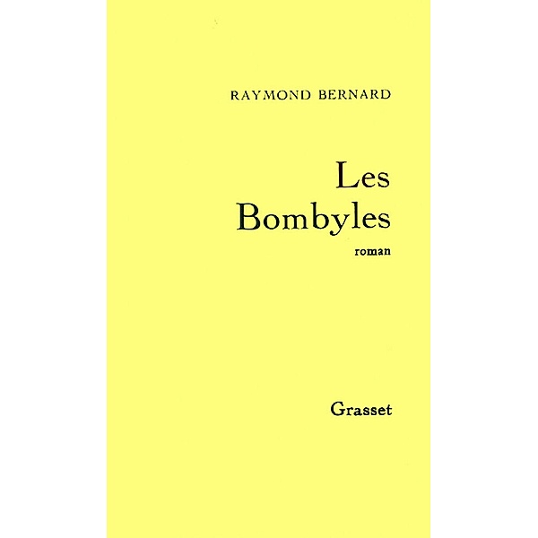 Les bombyles / Littérature, Raymond Bernard