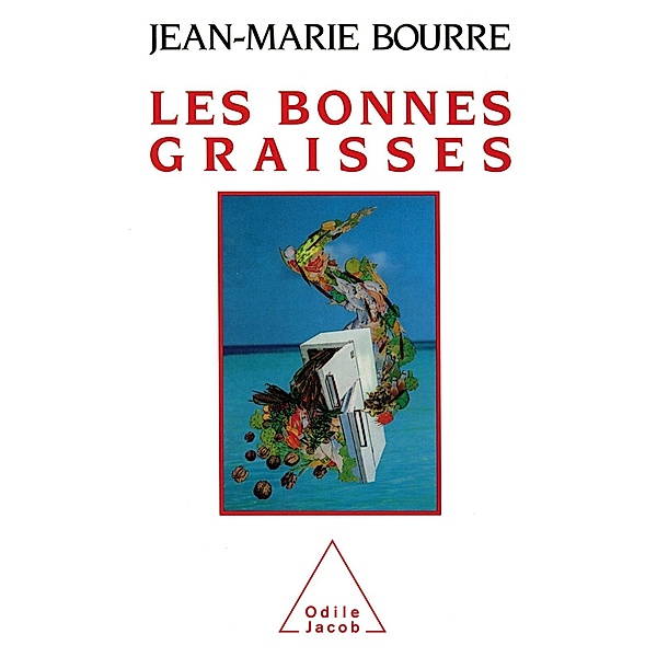 Les Bonnes Graisses, Bourre Jean-Marie Bourre