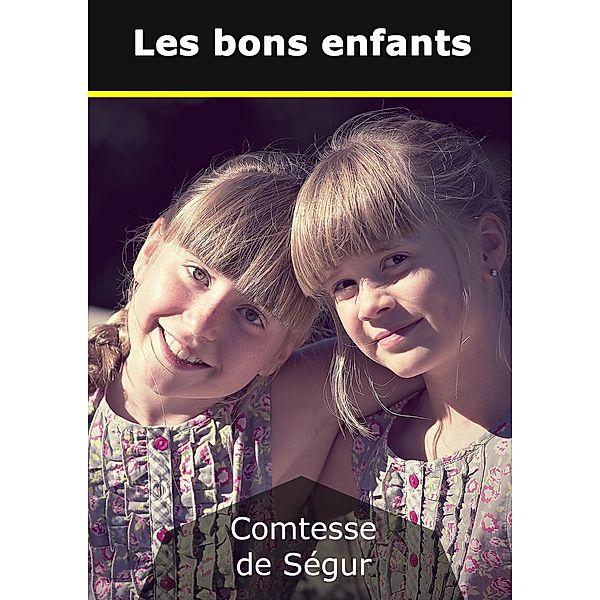 Les bons enfants, Contesse de Ségur