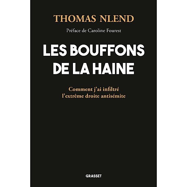 Les Bouffons de la haine / Essai, Thomas Nlend