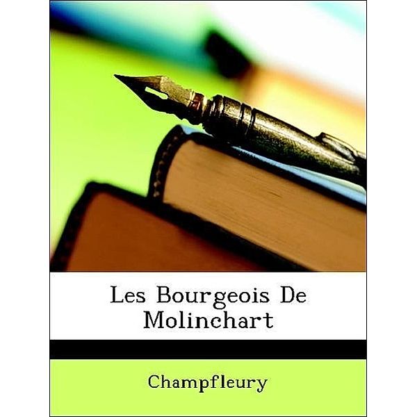 Les Bourgeois de Molinchart, Champfleury