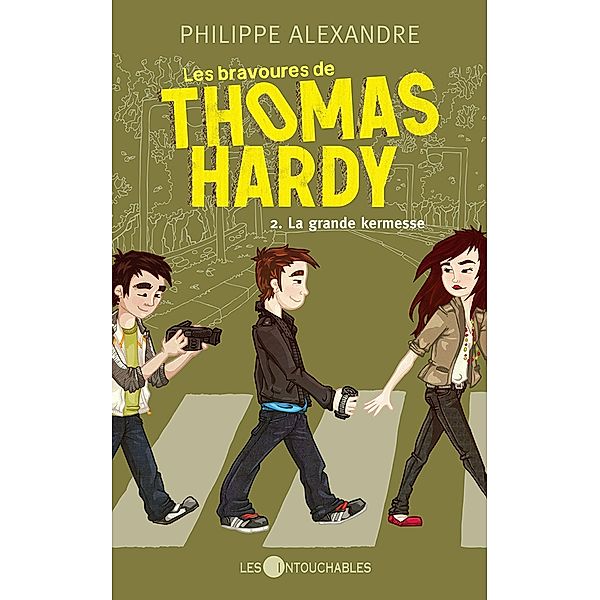 Les bravoures de Thomas Hardy  2 : La grande kermesse / Les bravoures de Thomas Hardy, Philippe Alexandre