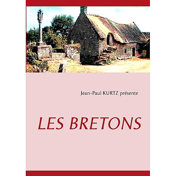 LES BRETONS, Jean-Paul Kurtz