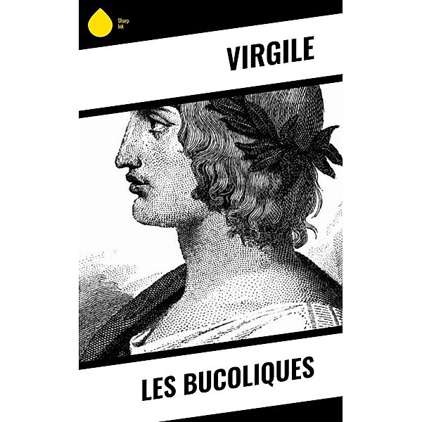 Les Bucoliques, Virgile