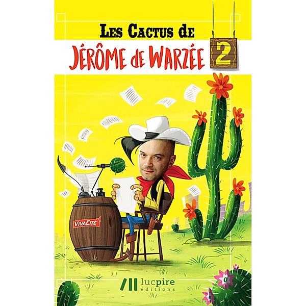 Les cactus de Jérôme de Warzée 2, Jérôme de Warzée