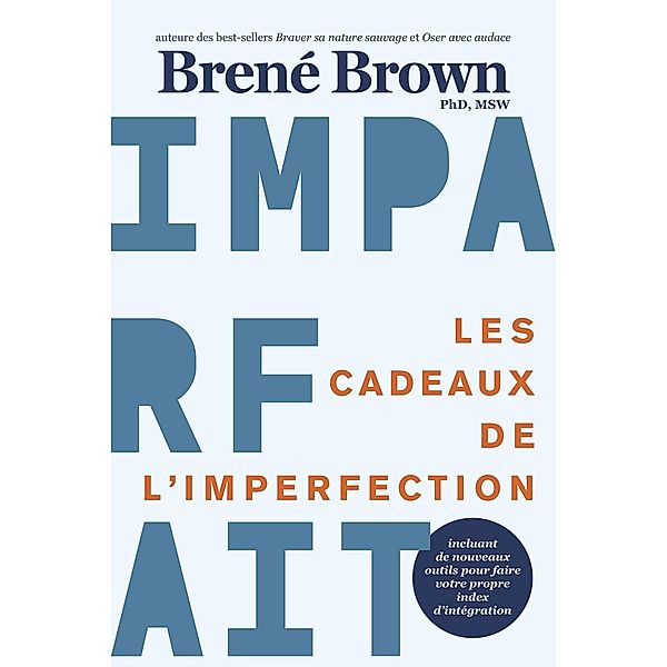 Les cadeaux de l'imperfection, Brene Brown Brene Brown
