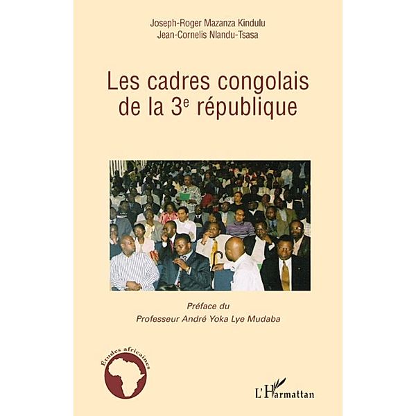 Les cadres congolais de la 3e republique, Joseph-Roger Mazanza Kindulu Joseph-Roger Mazanza Kindulu