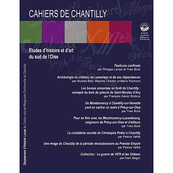 Les Cahiers de Chantilly n°13, Département d'Histoire locale Centre culturel de Chantilly