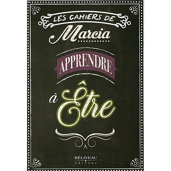 Les Cahiers de Marcia - Apprendre a Etre, Pilote Marcia Pilote