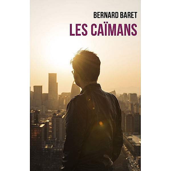 Les Caïmans, Bernard Baret