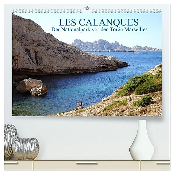 Les Calanques, der Nationalpark vor den Toren Marseilles (hochwertiger Premium Wandkalender 2025 DIN A2 quer), Kunstdruck in Hochglanz, Calvendo, Monika Teusch