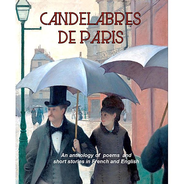 Les Candelabres de Paris, Cathie Dunn, Linda Amstutz, A L Wall, James Gault, Laura Weston, Marie Gault, Johanna Lamon, Richard Savin, Edward Yeoman