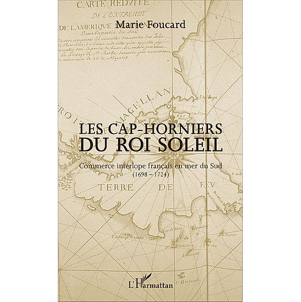 Les Cap-horniers du Roi Soleil, Foucard Marie Foucard