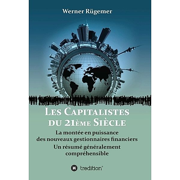 Les Capitalistes du XXIème siècle, Werner Rügemer