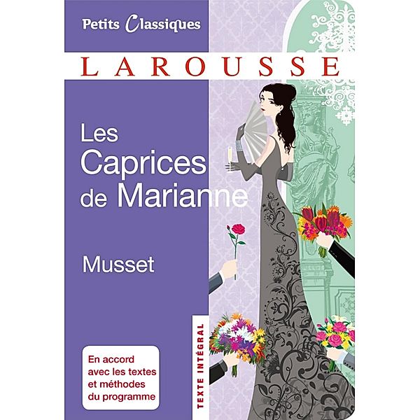 Les caprices de Marianne / Petits Classiques Larousse, Alfred de Musset