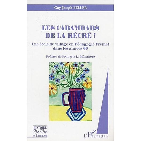 Les carambars de la recre ! / Hors-collection, Feller Guy-Joseph