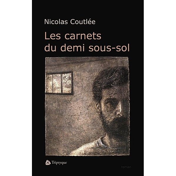 Les carnets du demi sous-sol, Coutlee Nicolas Coutlee