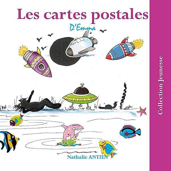 Les cartes postales d'Emma, Nathalie Antien