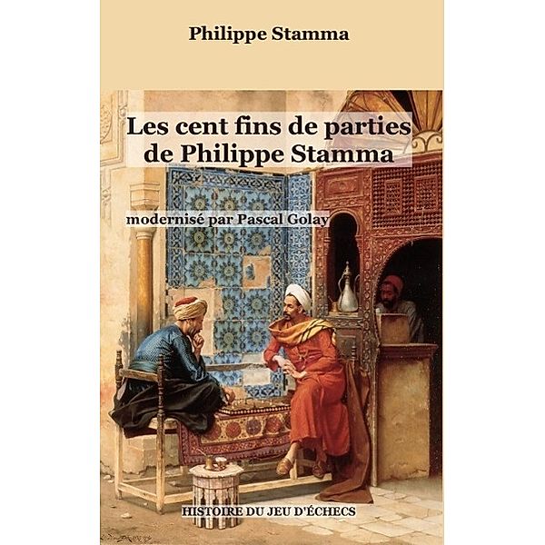 Les cent fins de parties de Philippe Stamma, Philippe Stamma