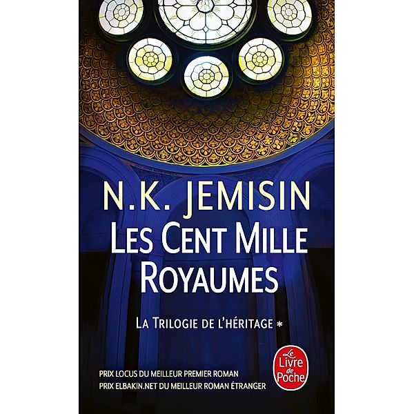 Les Cent Mille Royaumes (La Trilogie de l'héritage, Tome 1) / La Trilogie de l'héritage Bd.1, N. K. Jemisin