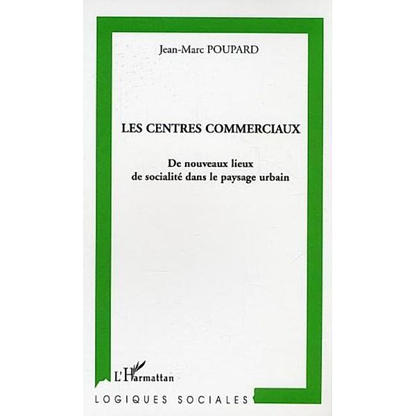 Les centres commerciaux / Hors-collection, Poupard Jean-Marc