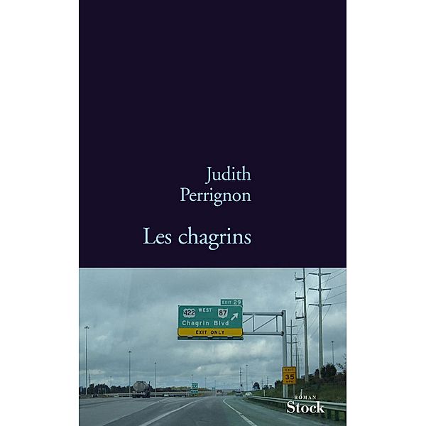 Les chagrins / La Bleue, Judith Perrignon