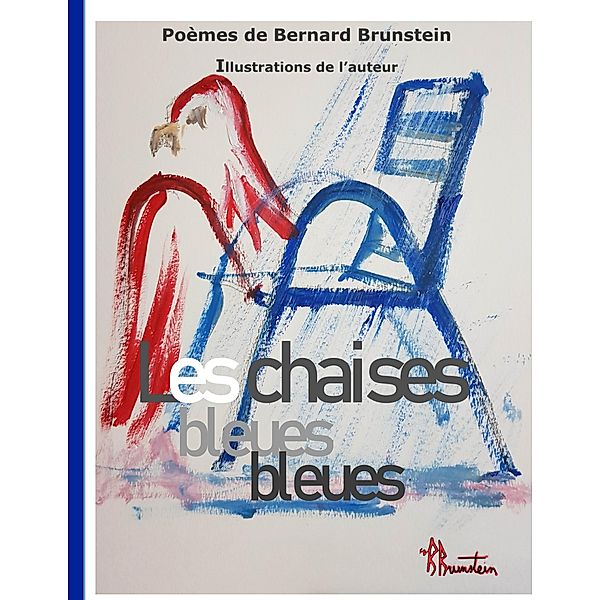 Les Chaises Bleues, bernard brunstein