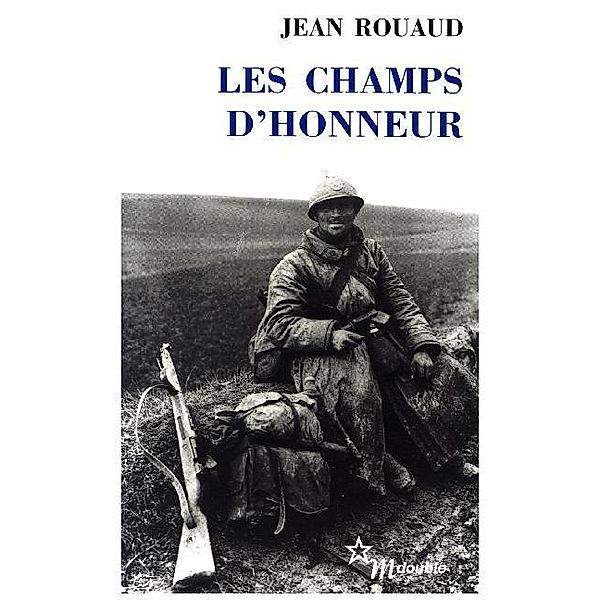 Les champs d'honneur, Jean Rouaud