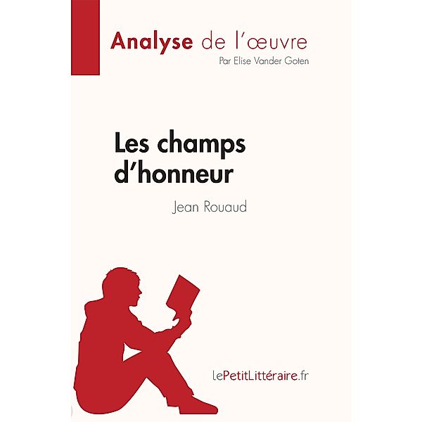 Les champs d'honneur de Jean Rouaud (Fiche de lecture), Elise Vander Goten