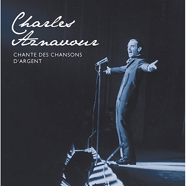 Les Chansons D'Argent, Charles Aznavour