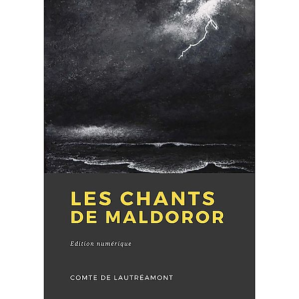 Les Chants de Maldoror, Comte de Lautréamont