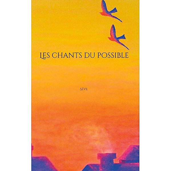 Les chants du possible, Séverine Vaniez