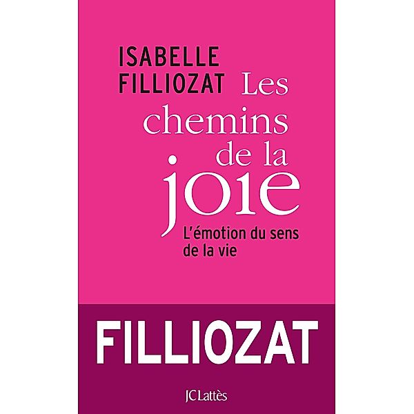 Les chemins de la joie / Psy-Santé, Isabelle Filliozat