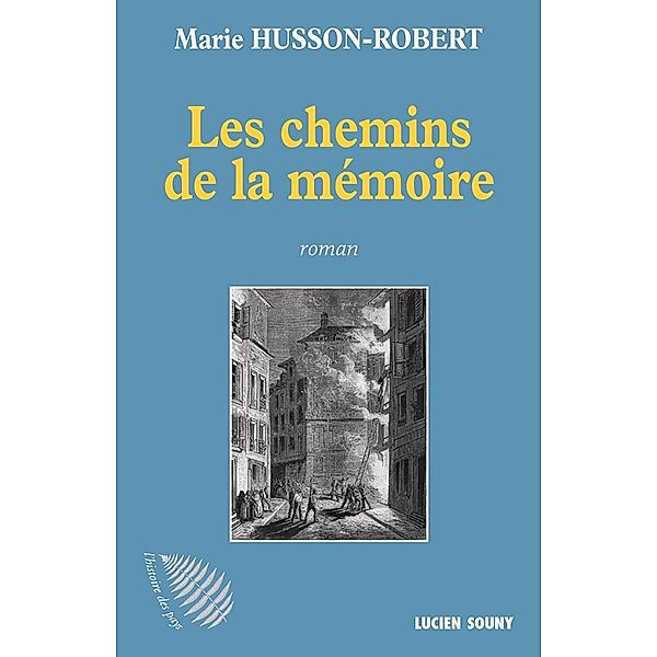 Les Chemins de la mémoire, Marie Husson-Robert