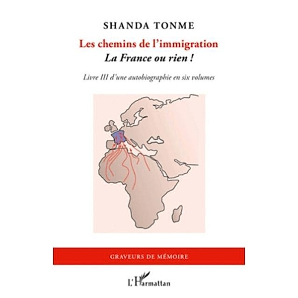 Les chemins de l'immigration / Hors-collection, Shanda Tonme
