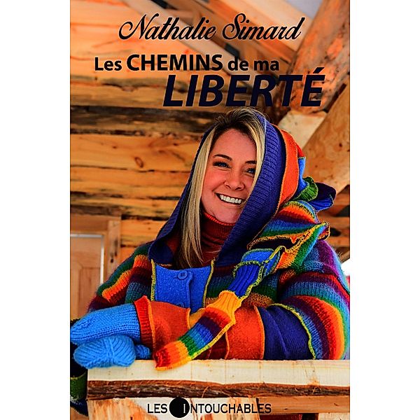 Les chemins de ma liberte, Nathalie Simard Nathalie Simard