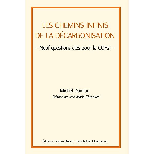 Les chemins infinis de la decarbonisation / Editions Campus Ouvert, Damian Michel Damian