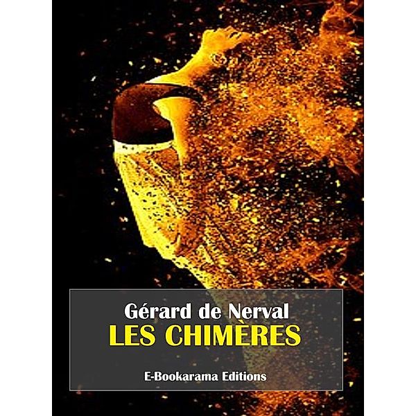 Les Chimères, Gérard De Nerval