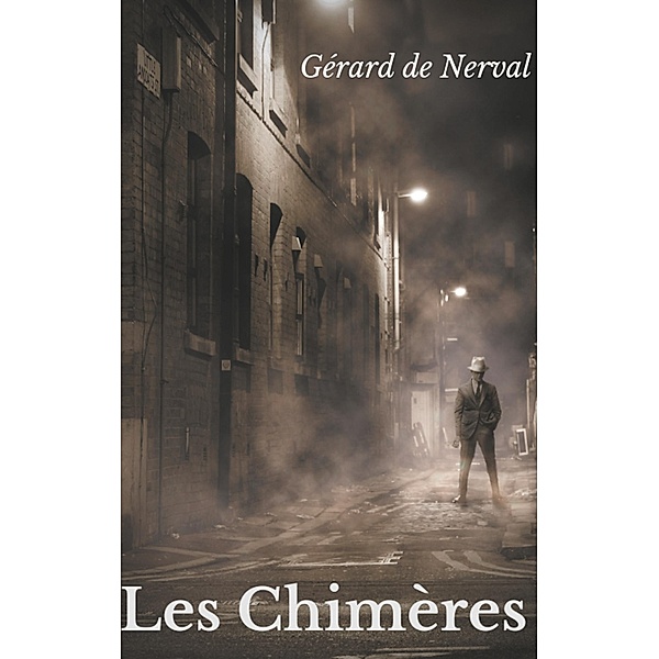 Les Chimères, Gérard de Nerval