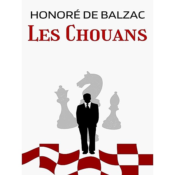 Les Chouans, Honoré de Balzac