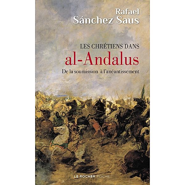 Les chrétiens dans al-Andalus / Poche, Rafael Sanchez Saus