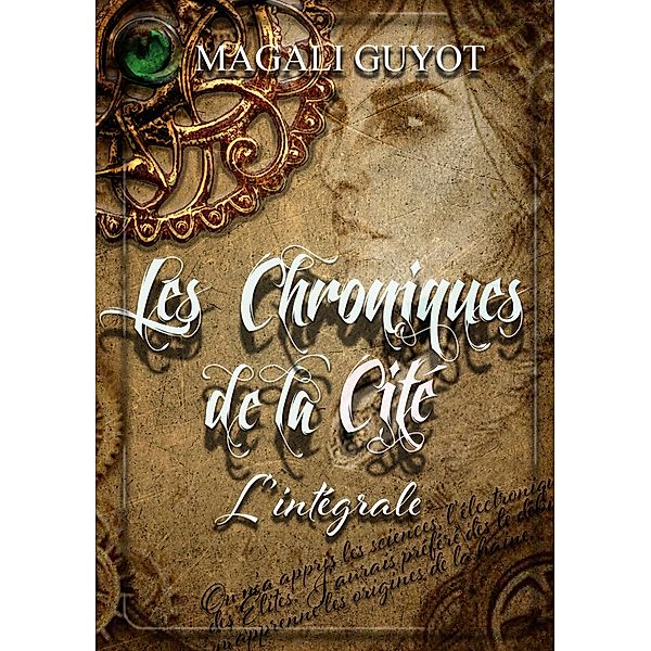 Les chroniques de la cité, Magali Guyot