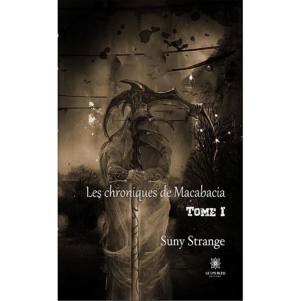 Les chroniques de Macabacia - Tome I, Suny Strange