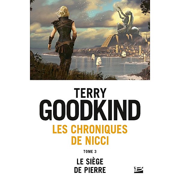 Les Chroniques de Nicci, T3 : Le Siège de pierre / Les Chroniques de Nicci Bd.3, Terry Goodkind