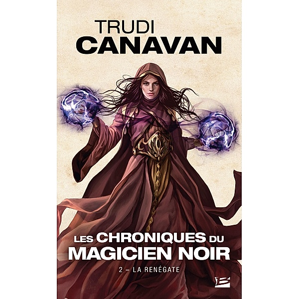 Les Chroniques du magicien noir, T2 : La Renégate / Les Chroniques du magicien noir Bd.2, Trudi Canavan