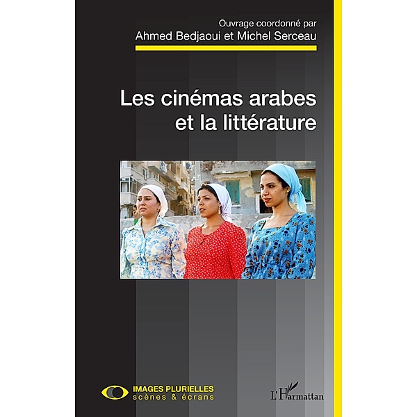 Les cinemas arabes et la litterature, Bedjaoui Ahmed Bedjaoui